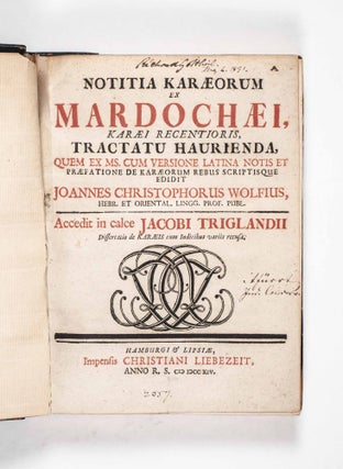 Item #48841 Notitia Karaeorum ex Mardochaei, Karaei recentioris, tractatu haurienda, quem ex MS....