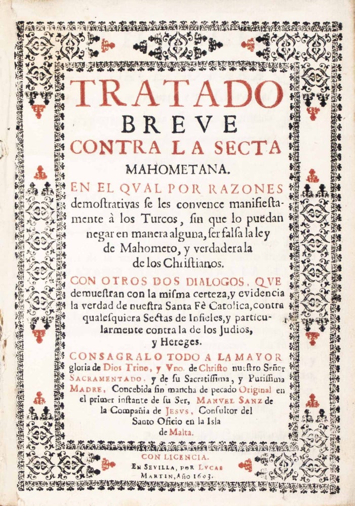 Item #48877 Tratado breve contra la Secta Mahometana (A Brief Treatise against the Islamic Sect). Manuel Sanz.
