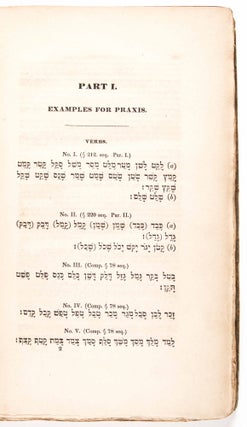 A Hebrew Chrestomathy Designed as the First Volume of a Course of Hebrew Study