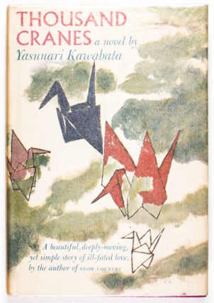 Item #48976 Thousand Cranes. Yasunari Kawabata, Edward G. Seidensticker, Trans