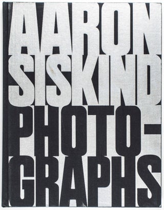 Item #49031 Aaron Siskind Photographs. Harold Rosenberg, Introduction
