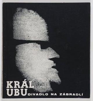 Item #49032 Kral Ubu: Rozbor Inscenace Divadla Na Zábradli V Praze (King Ubu: Analysis of the...