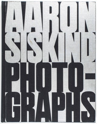 Item #49049 Aaron Siskind Photographs. Harold Rosenberg, Introduction