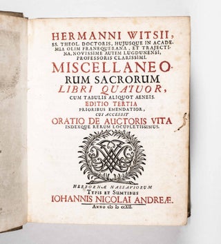 Item #49202 Miscellaneorum sacrorum libri quatuor, cum tabulis aliquot aeneis. Editio tertia (A...
