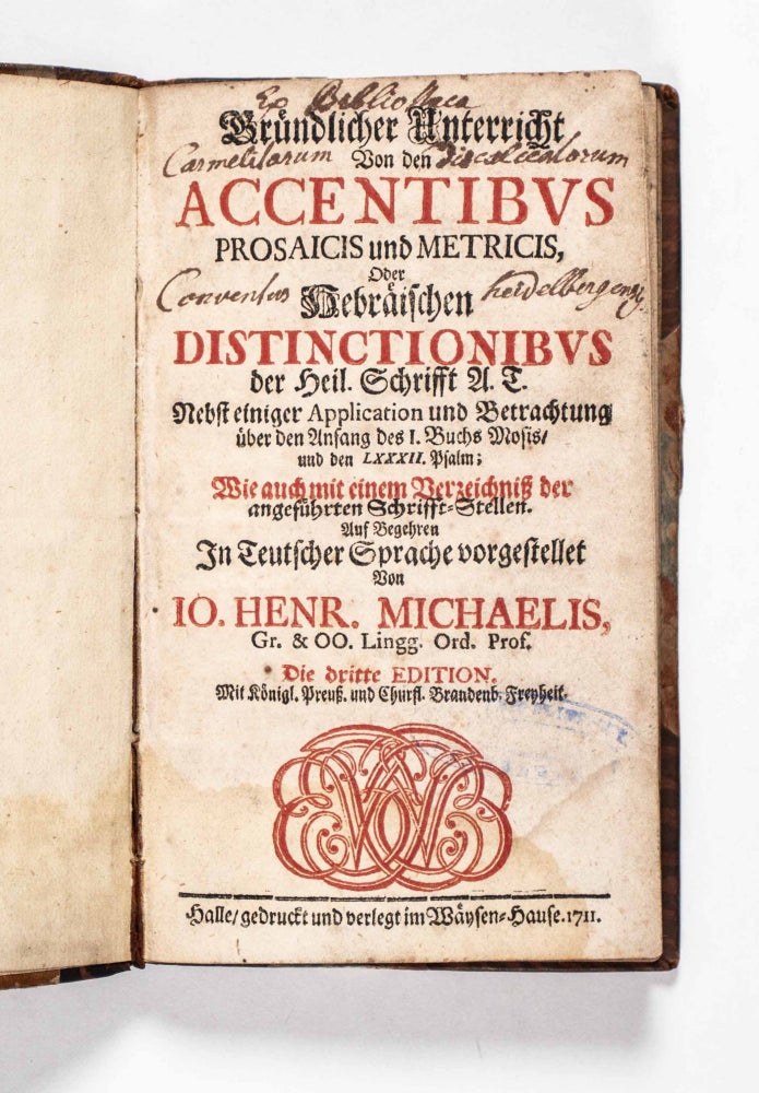 Item #49265 Grundlicher Unterricht von den Accentibus prosaicis und metricis (Basic Instruction in the [Hebrew] Prosaic and Metrical Diacriticals). Johann Heinrich Michaelis.