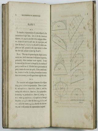 The Rudiments of Architecture: Being a Treatise on Practical Geometry, on Grecian and Roman Mouldings; Shewing the Best Method of Drawing Their Curves, With Remarks on the Effect of Both