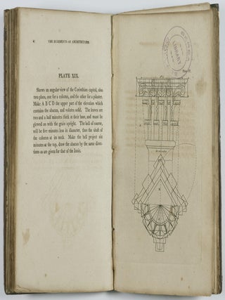 The Rudiments of Architecture: Being a Treatise on Practical Geometry, on Grecian and Roman Mouldings; Shewing the Best Method of Drawing Their Curves, With Remarks on the Effect of Both