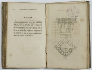 The Rudiments of Architecture: Being a Treatise on Practical Geometry, on Grecian and Roman Mouldings; Shewing the Best Method of Drawing Their Curves, With Remarks on the Effect of Both