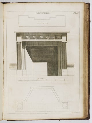 The Architect, or Practical House Carpenter; Illustrated by Sixty-Four Engravings, Which Exhibit the Orders of Architecture, and Other Elements of the Art; Designed for the Use of Carpenters and Builders