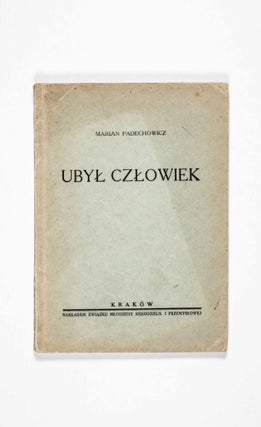 Item #49399 Ubyl Czlowiek (A Man is Gone). Marian Padechowicz, Henryk Sienkiewicz, text excerpt by