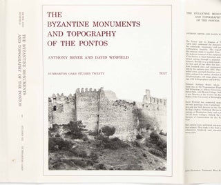 The Byzantine Monuments and Topography of the Pontos. 2 Vols.