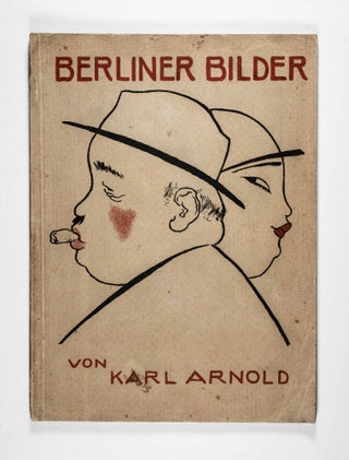Item #49430 Berliner Bilder. Karl Arnold