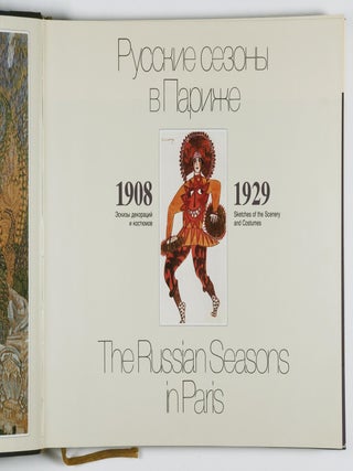 The Art of the Ballets Russes: The Russian Seasons in Paris 1908&ndash;1929