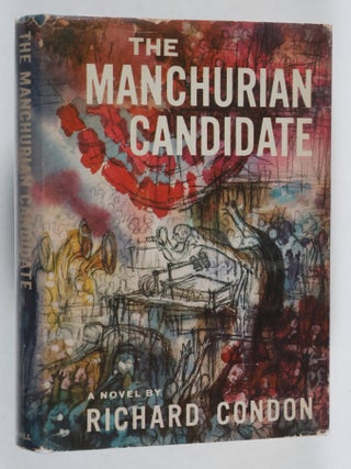 The Manchurian Candidate. Richard Condon.