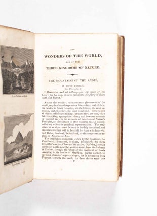 The Hundred Wonders of the World, and of the Three Kingdoms of Nature, Described According to the Latest and Best Authorities, and Illustrated by Engravings. First American from the Tenth London Edition.