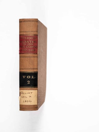 Item #49579 The Debates in the Several State Conventions, on the Adoption of the Federal...