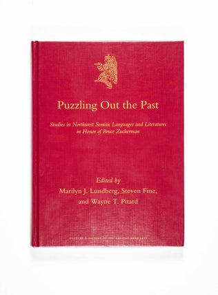 Item #49597 Puzzling Out the Past. Studies in Northwest Semitic Languages and Literatures in...