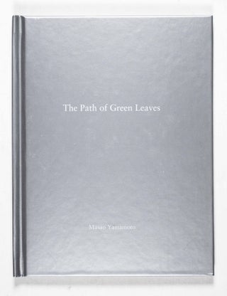 Item #49630 The Path of Green Leaves [[ONE PICTURE BOOK SERIES -- SIGNED]. Masao Yamamoto