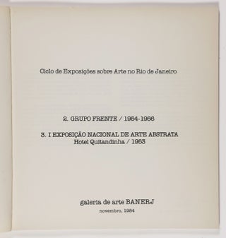 Ciclo de Exposicoes sobre Arte no Rio de Janeiro. 2. Grupo Frente / 1954-1956 3. I Exposicao Nacional De Arte Abstrata Hotel Quitandinha / 1953