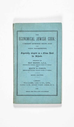 Item #49888 The Economical Jewish Cook: A Modern Orthodox Recipe Book For Young Housekeepers. May...