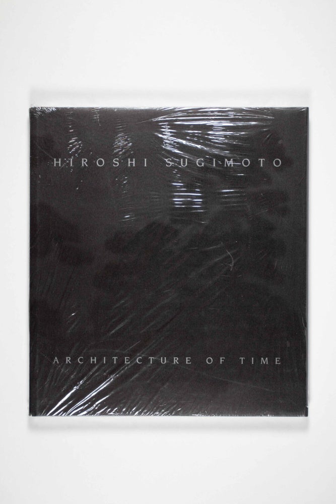 Item #50077 Architecture of Time. Hiroshi Sugimoto, Eckhard Schneider.