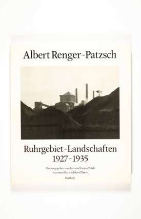 Item #50123 Ruhrgebiet-Landschaften, 1927-1935. Albert Renger-Patzsch, Ann Wilde, Jürgen...