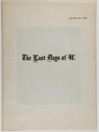 The Last Days of W.