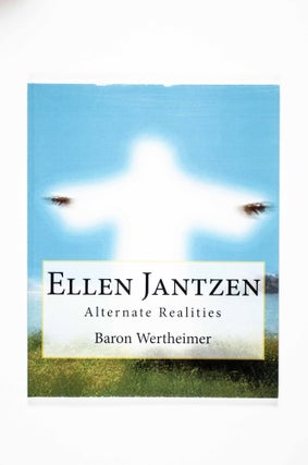 Item #50250 Ellen Jantzen: Alternate Realities [Signed]. introduction, interview, Ellen Jantzen,...