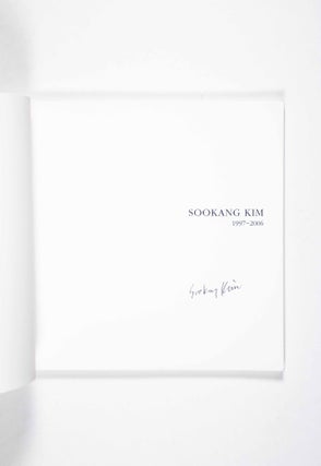 Item #50251 Sookang Kim : 1997~2006 [김수강] [SIGNED]. Kim Sookang