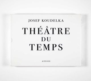Item #50271 Théâtre du temps : Rome, 1999-2003. Josef Koudelka, Erri de Luca, Diego Mormorio,...