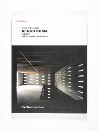 Kengo Kuma: Works and Projects [Signed]