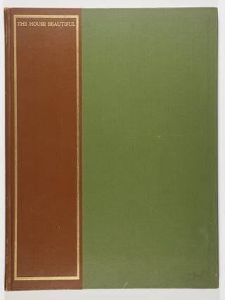 The House Beautiful [FACSIMILE EDITION. Frank Lloyd Wright, William, Design.