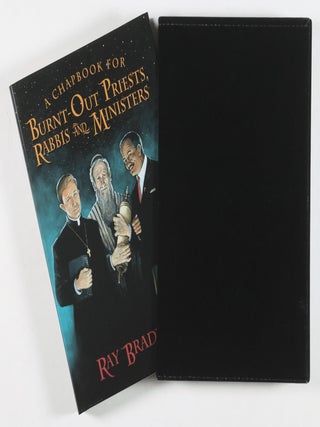 A Chapbook for Burnt-out Priests, Rabbis, and Ministers [LIMITED DELUXE SIGNED EDITION]
