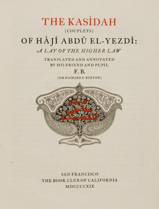 Item #50484 The Kasîdah (Couplets) of Hâjî Abdû el-Yezdî. Richard Francis Burton, Sir,...