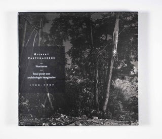 Nocturne – Essai pour une archéologie imaginaire 1980 - 1987 (Nocturnal - Essay on an Imaginary Archeology)
