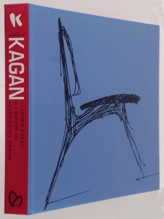 The Complete Kagan : A Lifetime of Avant-garde Design