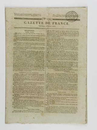 Gazette de France (6 Issues) [NAPOLEONIC ERA, INCLUDING THE BATTLE OF WATERLOO & NAPOLEON'S ABDICATION]