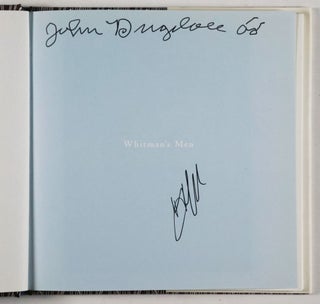 Whitman's Men. Walt Whitman's Calamus Poems Celebrated by Contemporary Photographers [SIGNED By Both Author and Photographer.)