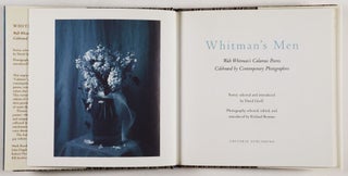 Whitman's Men. Walt Whitman's Calamus Poems Celebrated by Contemporary Photographers [SIGNED By Both Author and Photographer.)