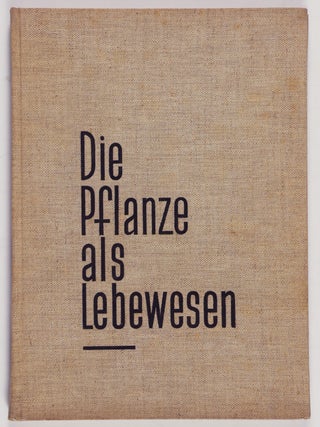 Die Pflanze als Lebewesen (The Plant as Living Creature)