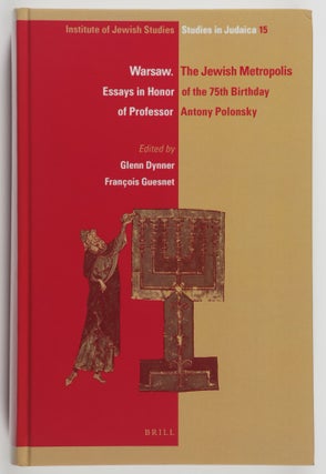 Item #51624 Warsaw: The Jewish Metropolis : Essays in Honor of the 75th Birthday of Professor...