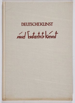 Deutsche Kunst und entartete "Kunst" (German Art and Degenerate "Art")