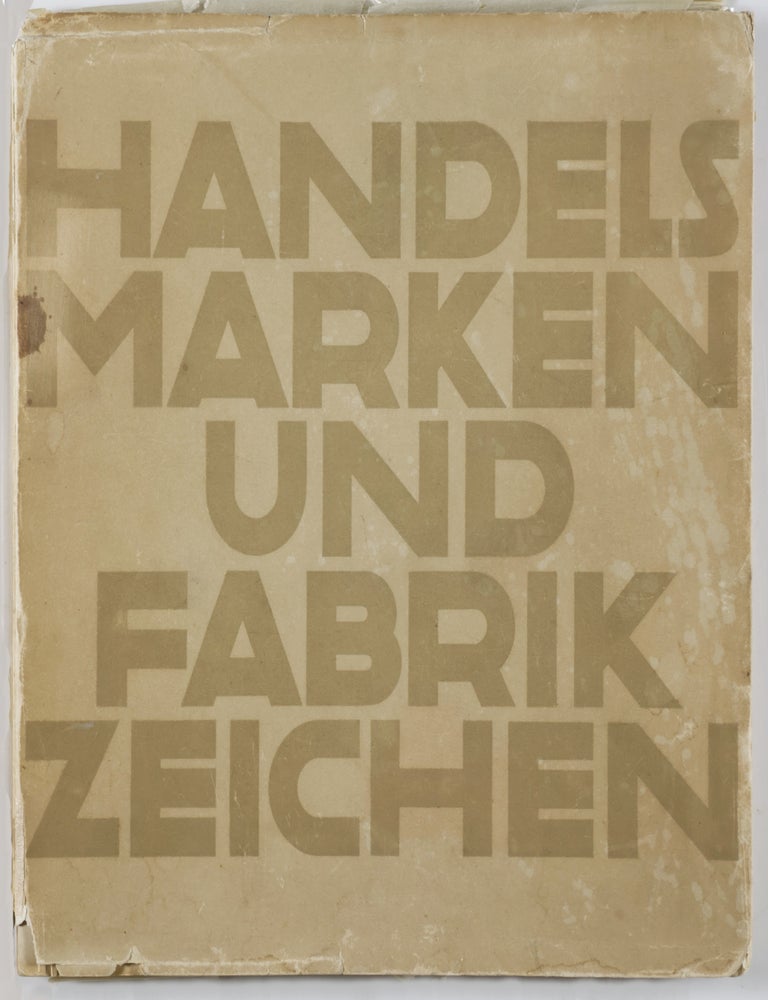Item #51762 Handelsmarken und Fabrikzeichen [LIMITED EDITION]. Carl Ernst Hinkefuss, Wilhelm H. Deffke.