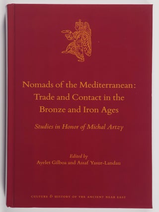 Item #51918 Nomads of the Mediterranean: Trade and Contact in the Bronze and Iron Ages. Studies...