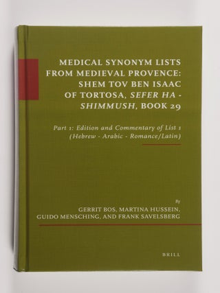 Item #52298 Medical Synonym Lists from Medieval Provence: Shem Tov ben Isaac of Tortosa: Sefer ha...