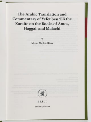 The Arabic Translation and Commentary of Yefet ben ʿEli the Karaite on the Books of Amos, Haggai, and Malachi