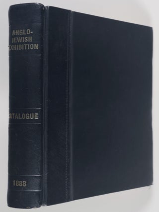 Catalogue of the Anglo-Jewish Historical Exhibition, Royal Albert Hall, London, 1887. Edition De Luxe. Publication of the Exhibition Committee, No. IV