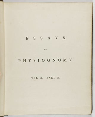Essays on Physiognomy, Designed to Promote the Knowledge and the Love of Mankind (4 of 5 Vols.)