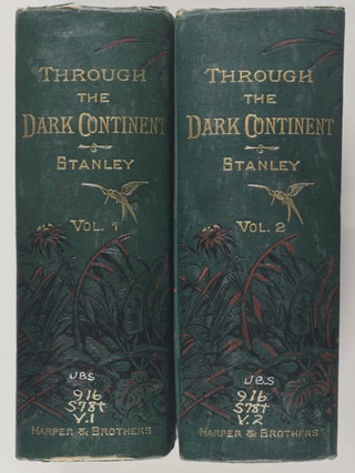 Through the Dark Continent or The Sources of the Nile Around the Great Lakes of Equatorial Africa and Down the Livingstone River to the Atlantic Ocean. 2 Vols.