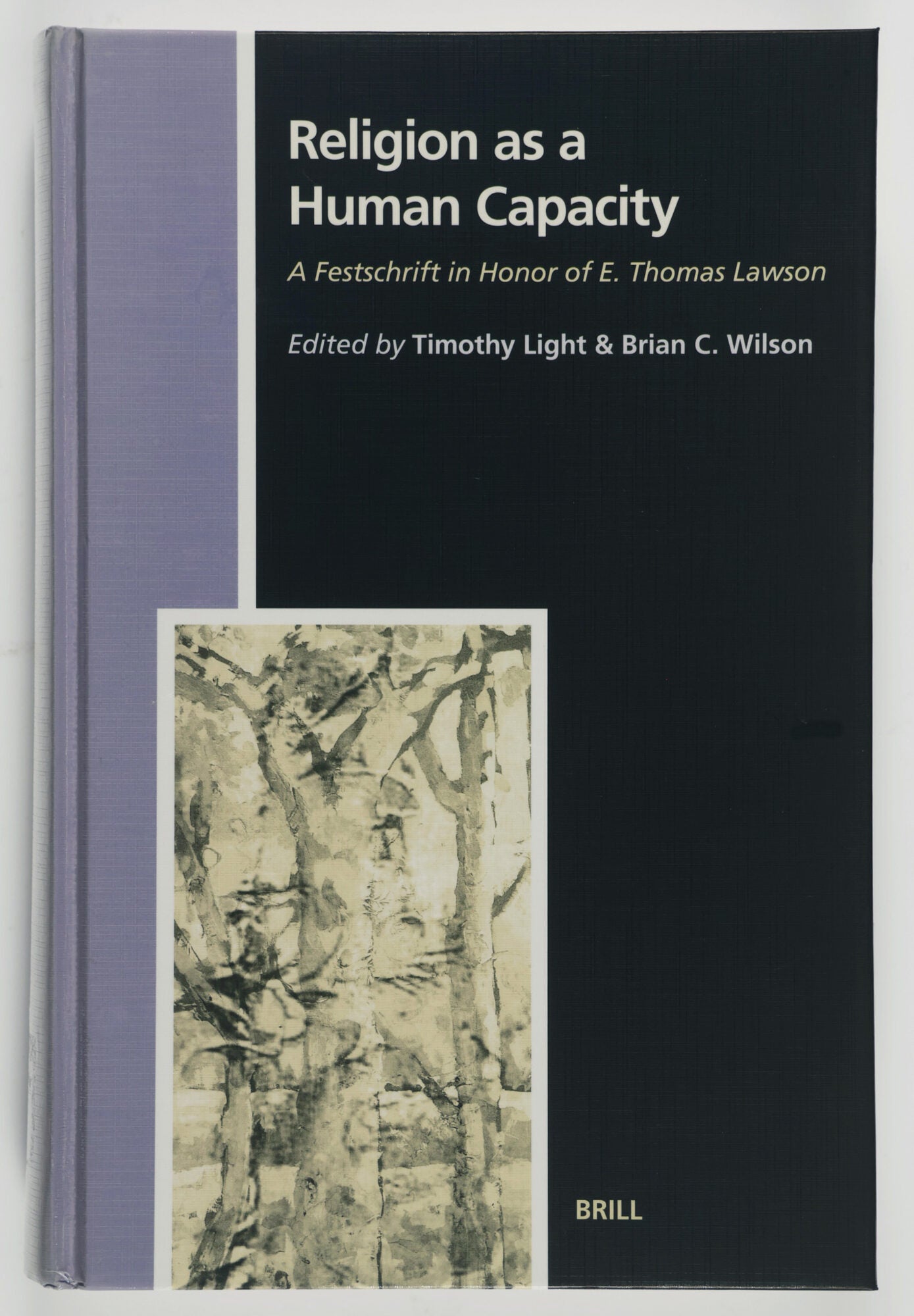 Religion as a Human Capacity : A Festschrift in Honor of E. Thomas ...